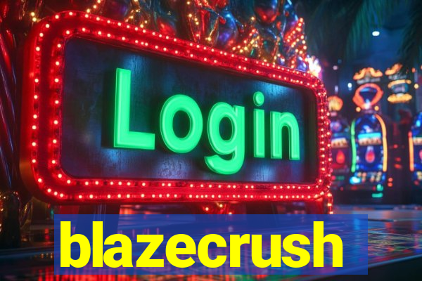 blazecrush