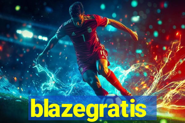 blazegratis