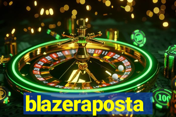 blazeraposta