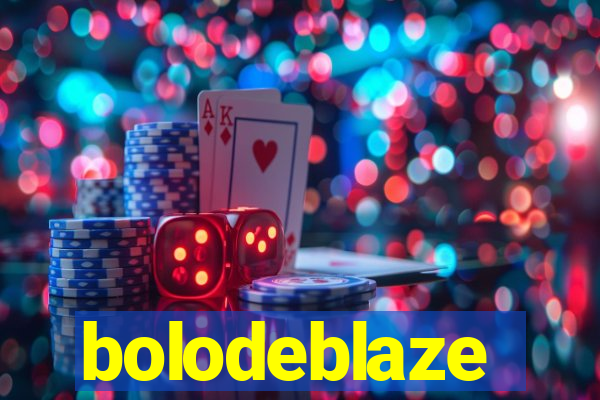 bolodeblaze