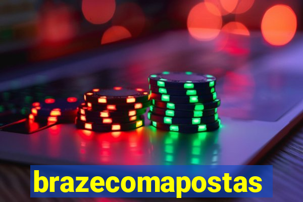 brazecomapostas