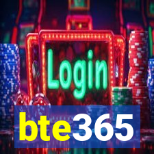 bte365