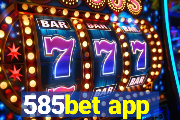 585bet app