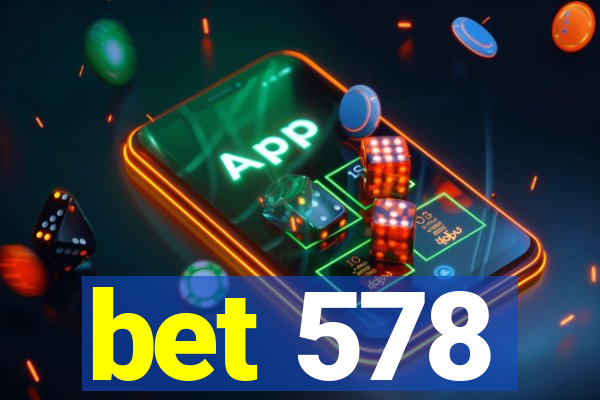 bet 578