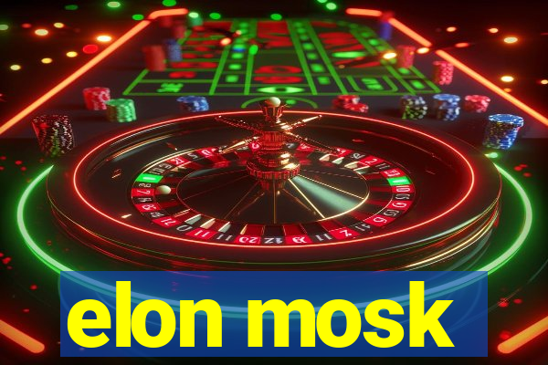 elon mosk