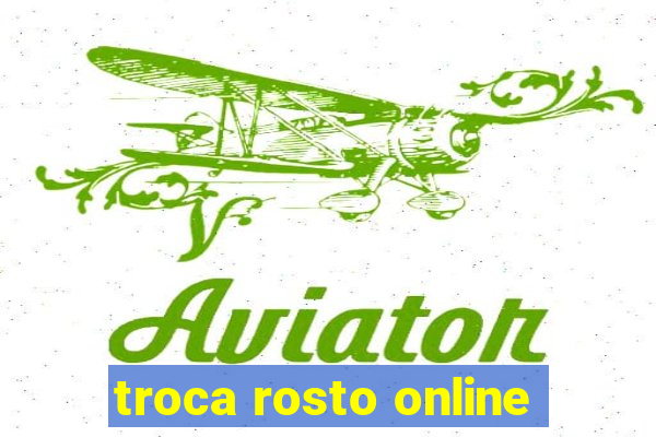 troca rosto online