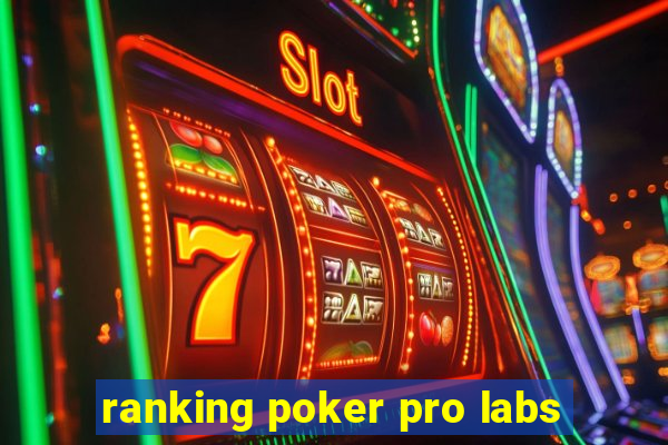 ranking poker pro labs