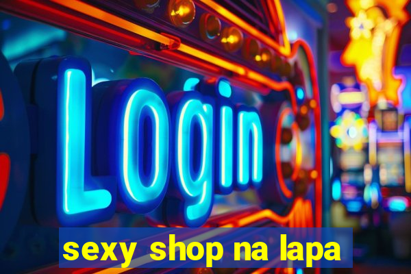 sexy shop na lapa