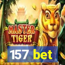 157 bet