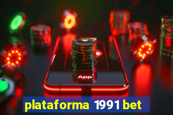 plataforma 1991 bet