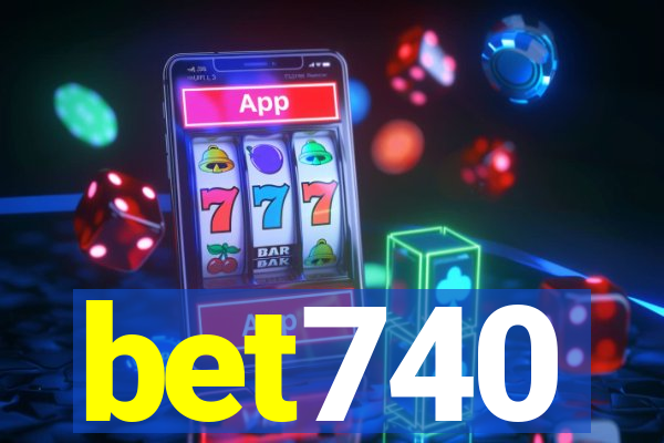 bet740