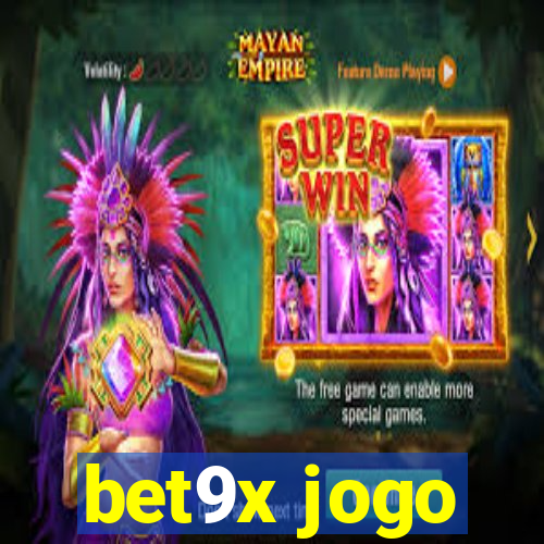 bet9x jogo