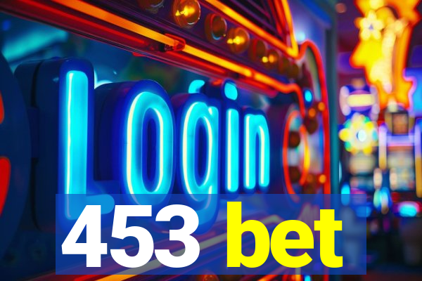 453 bet