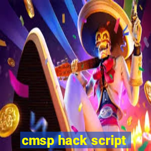 cmsp hack script