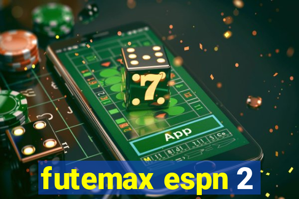 futemax espn 2