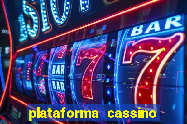 plataforma cassino que paga no cadastro