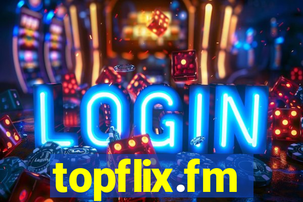 topflix.fm