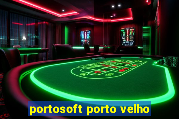 portosoft porto velho