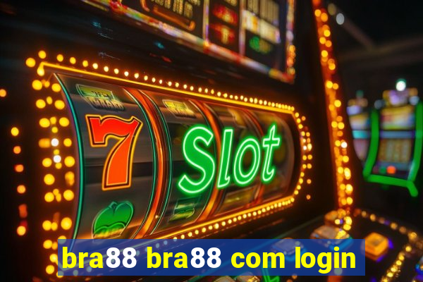 bra88 bra88 com login