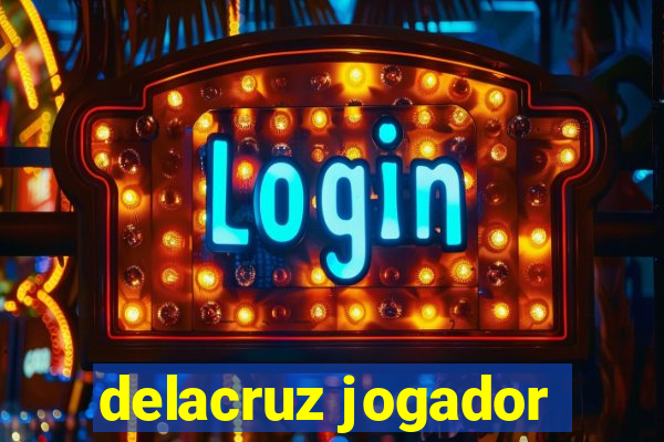 delacruz jogador