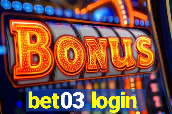 bet03 login