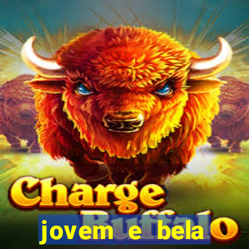 jovem e bela dublado download