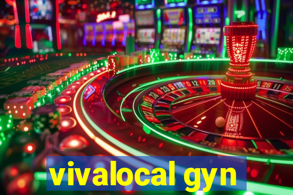 vivalocal gyn