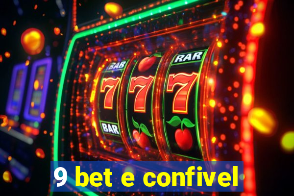 9 bet e confivel