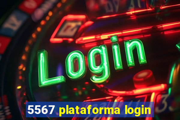 5567 plataforma login