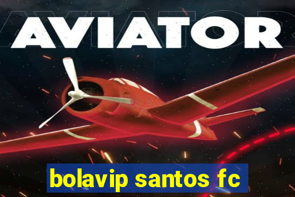 bolavip santos fc