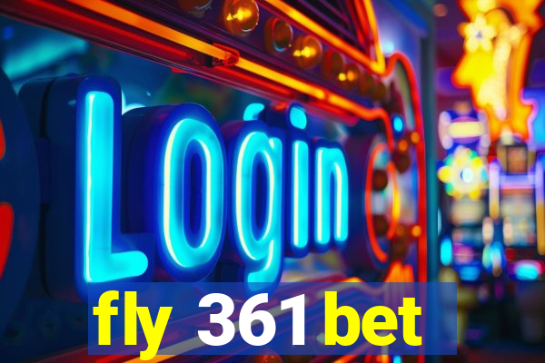 fly 361 bet