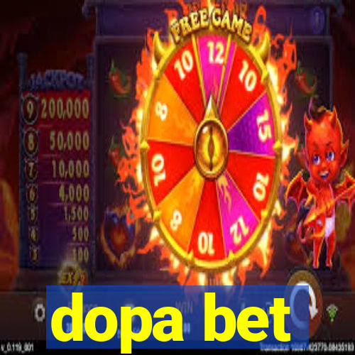 dopa bet