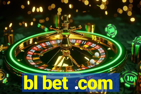 bl bet .com