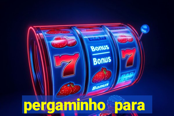 pergaminho para escrever dentro