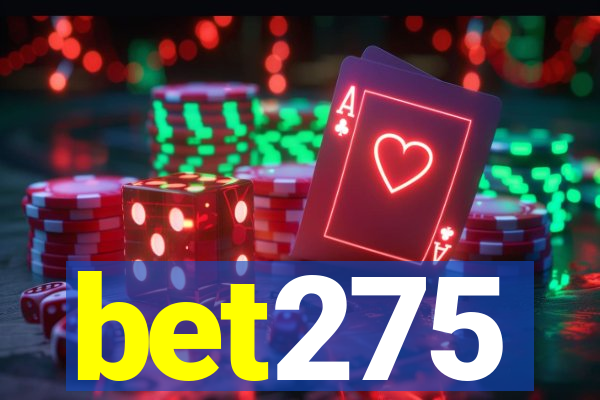 bet275