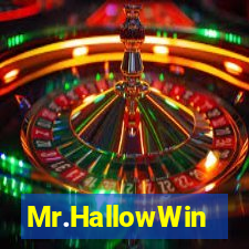 Mr.HallowWin