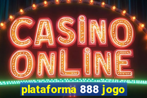 plataforma 888 jogo