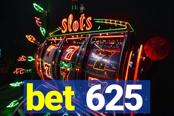 bet 625