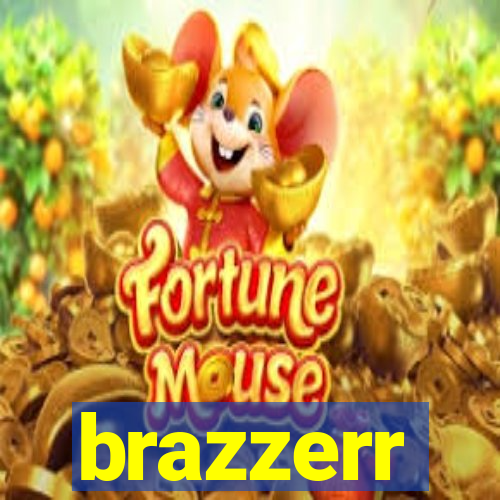 brazzerr