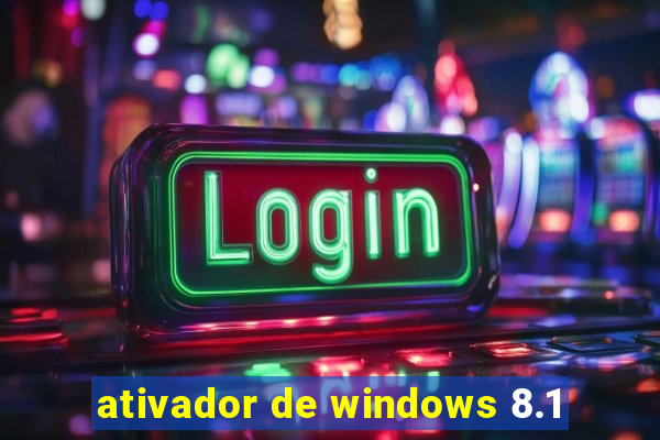 ativador de windows 8.1