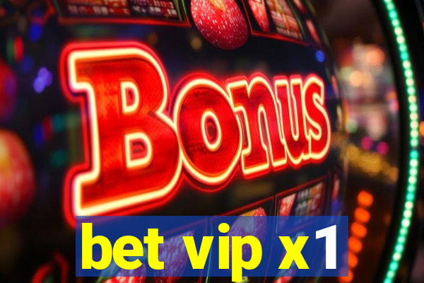 bet vip x1