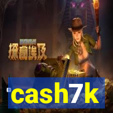 cash7k