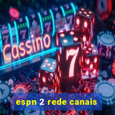 espn 2 rede canais