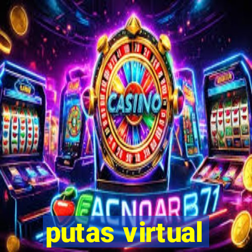 putas virtual