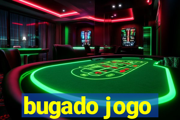 bugado jogo