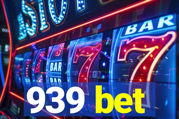 939 bet