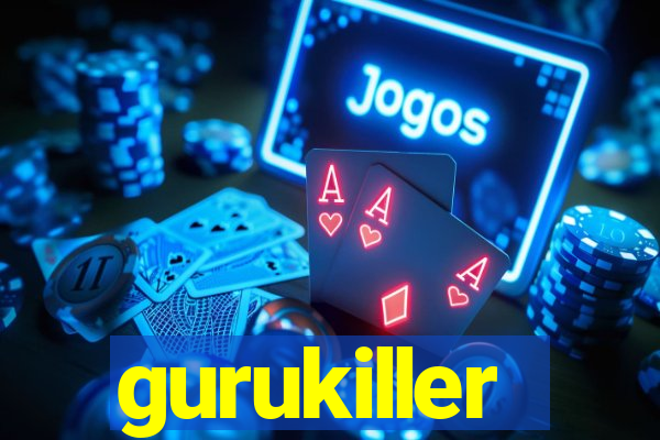 gurukiller