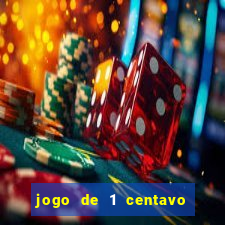 jogo de 1 centavo estrela bet