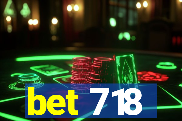 bet 718