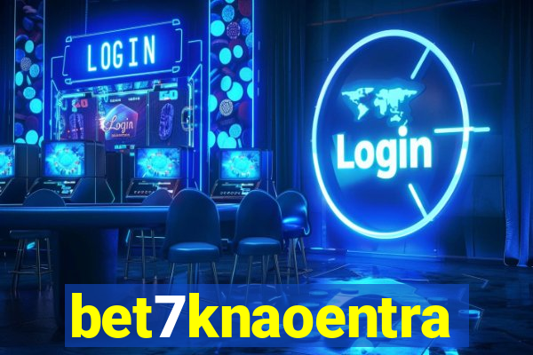 bet7knaoentra